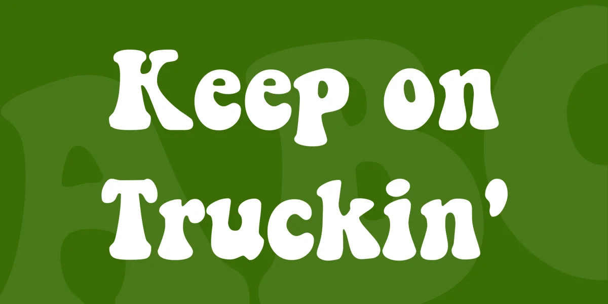 Keep on Truckin' Font