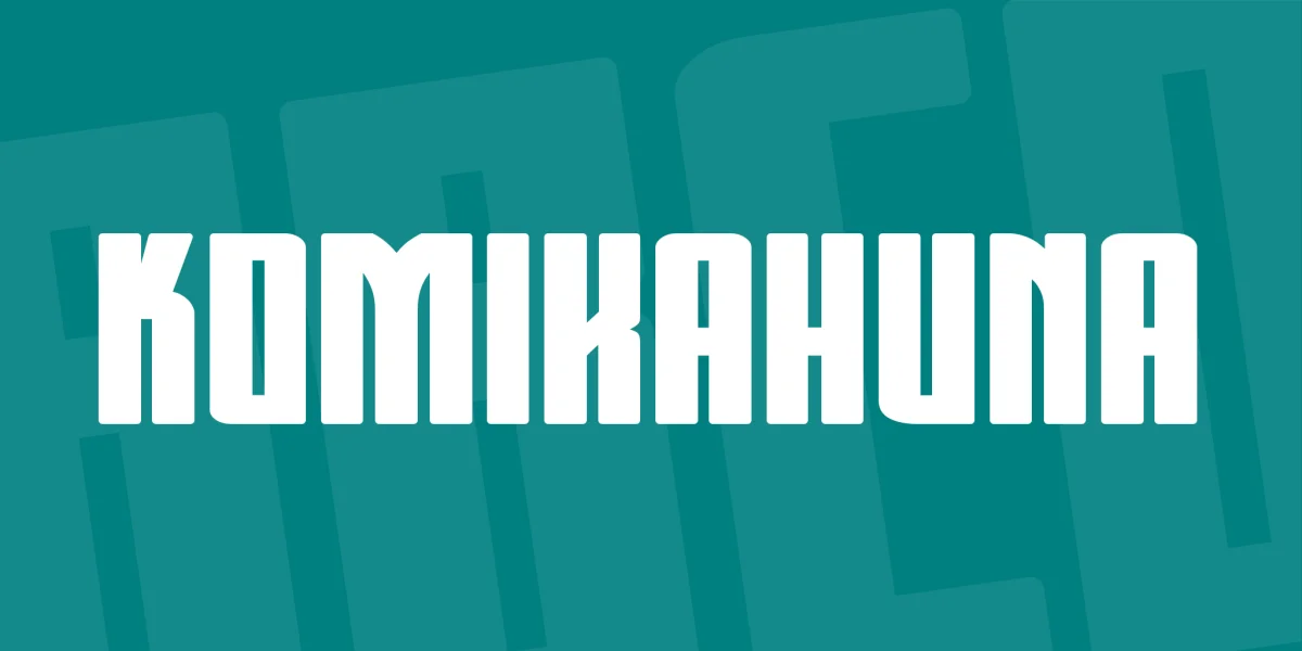 Komikahuna Font