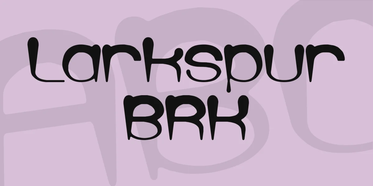 Larkspur BRK Font