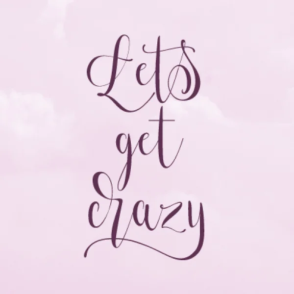 Lets get crazy Font Family