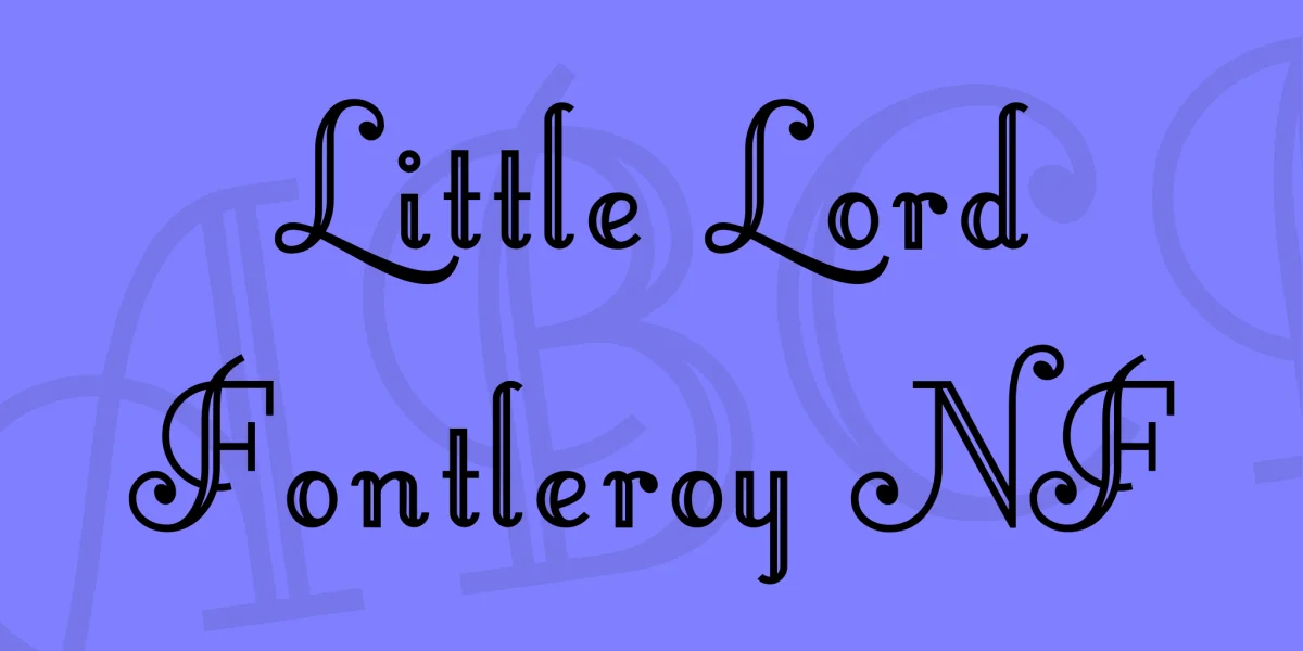 Little Lord Fontleroy NF Font