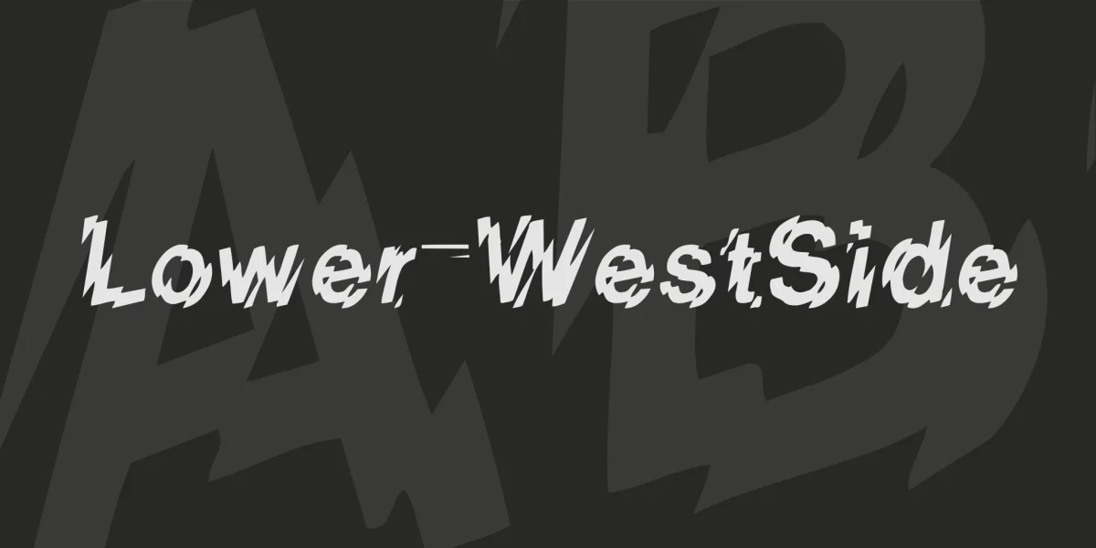 Lower-WestSide Font