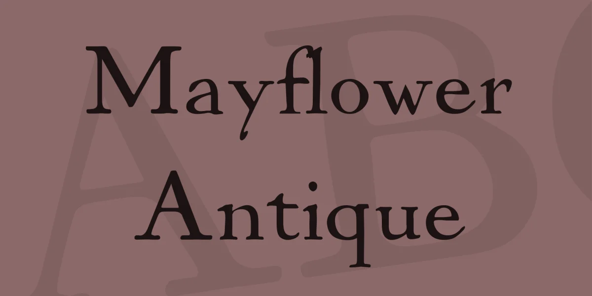 Mayflower Antique Font