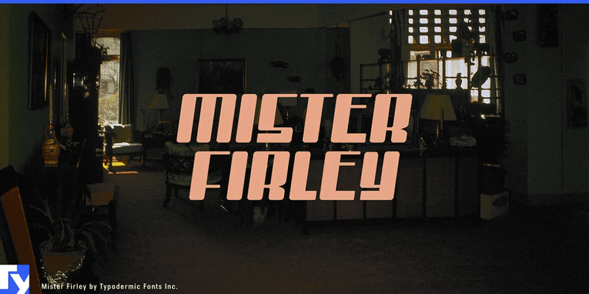 Mister Firley Font