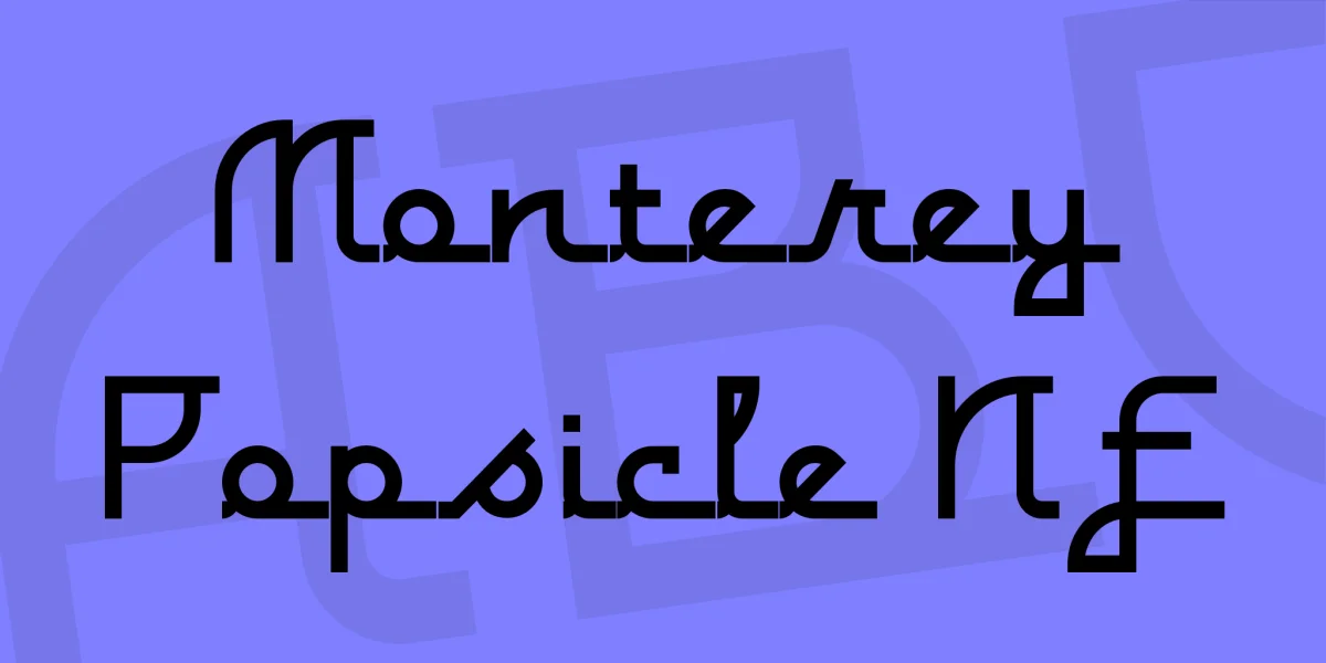 Monterey Popsicle NF Font