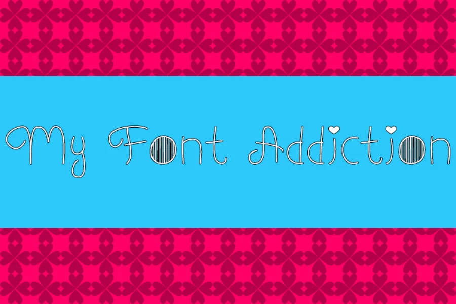 My Font Addiction Font