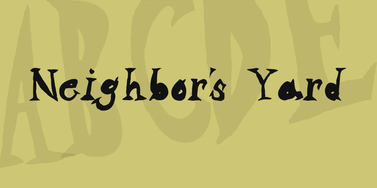 Neighbor's Yard Font