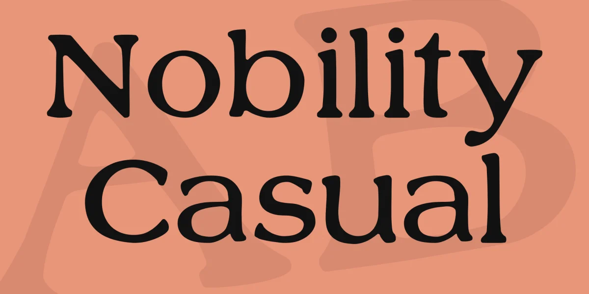 Nobility Casual Font