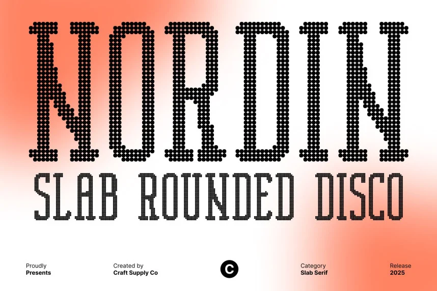 Nordin Slab Rounded Disco Font