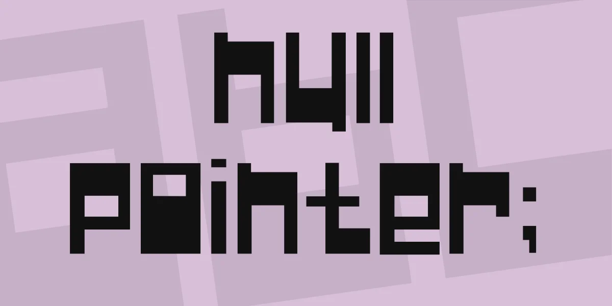 Null Pointer; Font