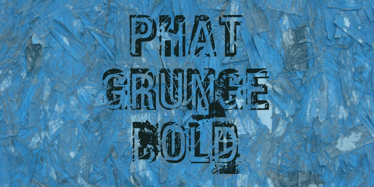 Phat Grunge Bold Font