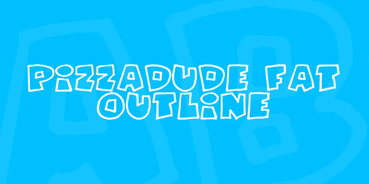 PizzaDude Fat Outline Font