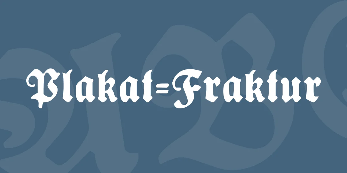 Plakat-Fraktur Font