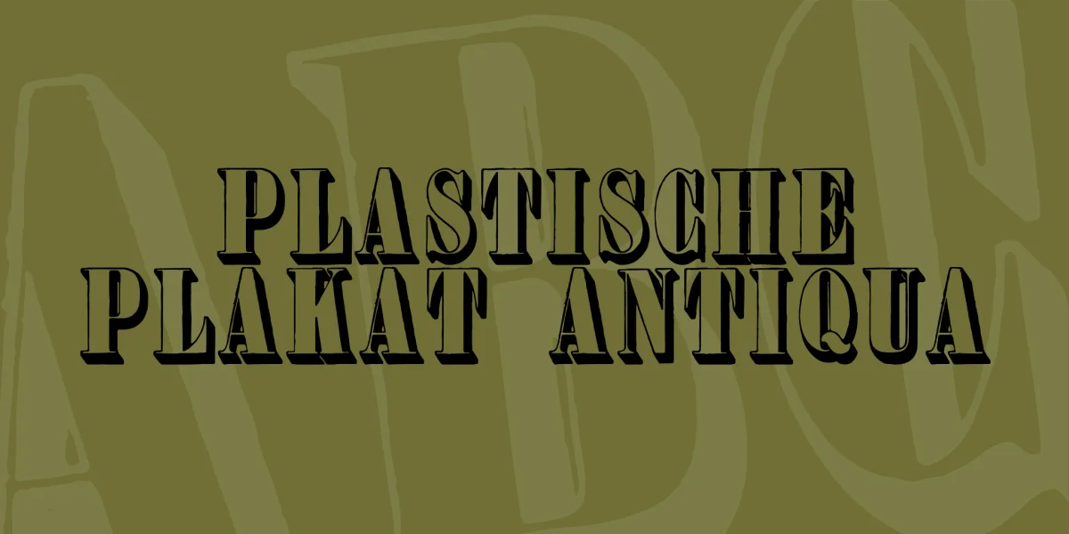 Plastische Plakat-Antiqua Font