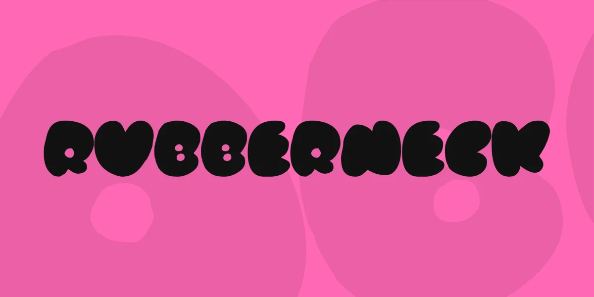Rubberneck Font