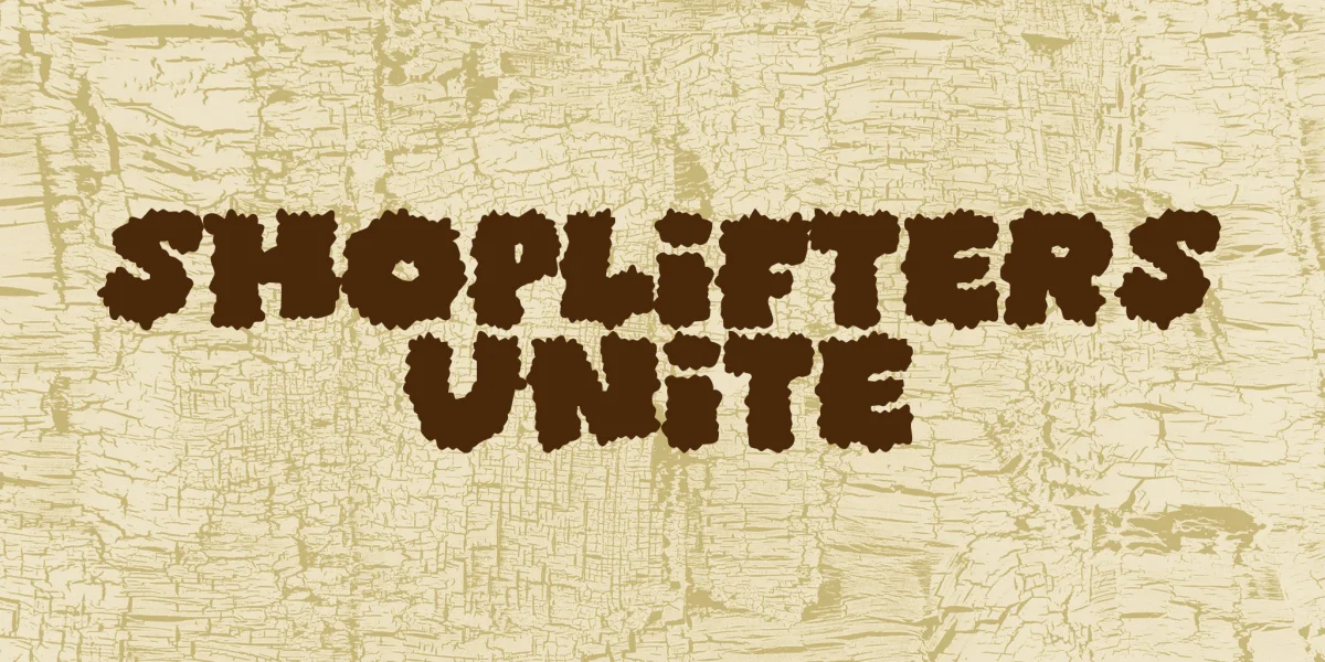 Shoplifters unite Font