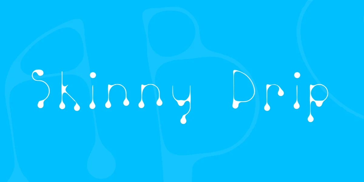 Skinny Drip Font