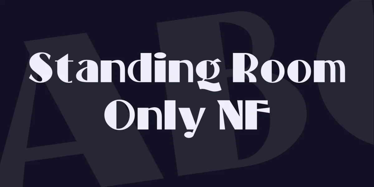 Standing Room Only NF Font
