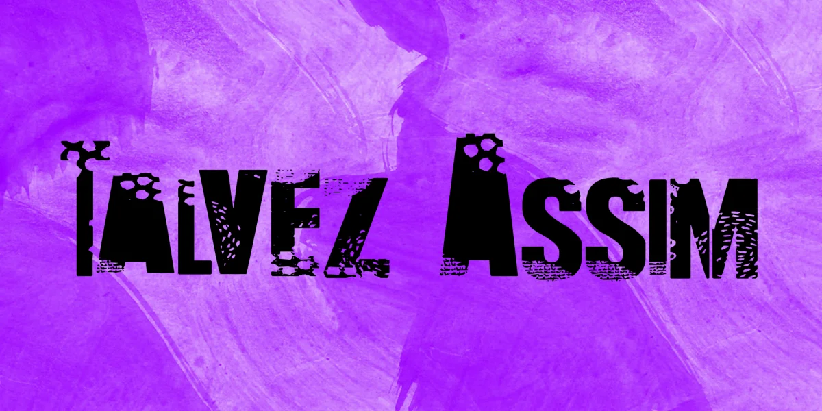 Talvez Assim Font