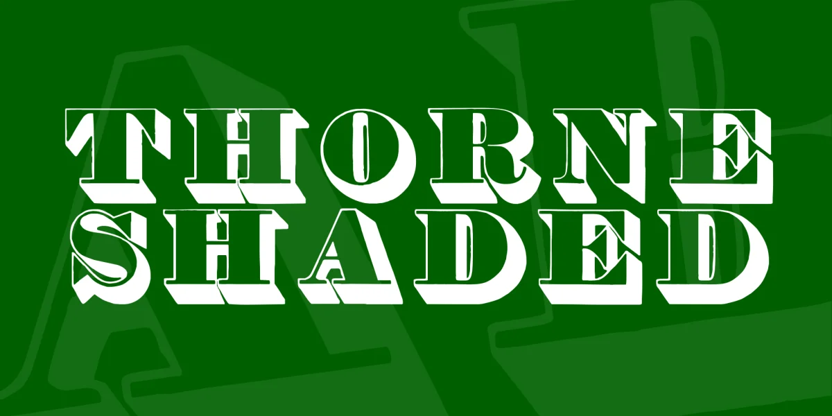 Thorne Shaded Font