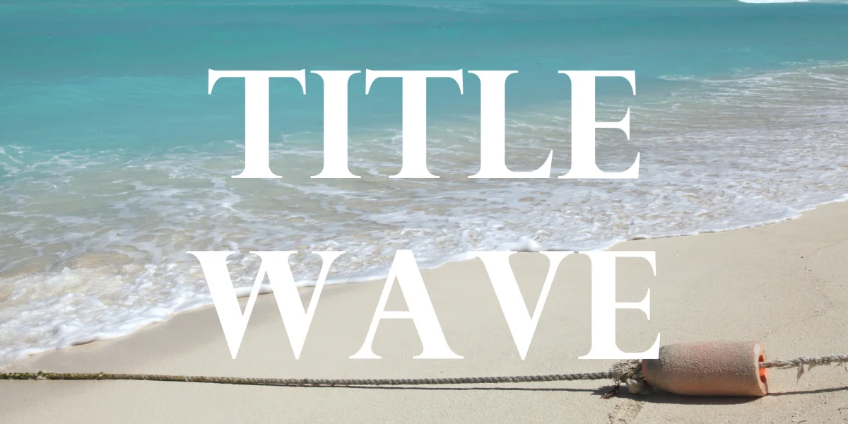 Title Wave Font