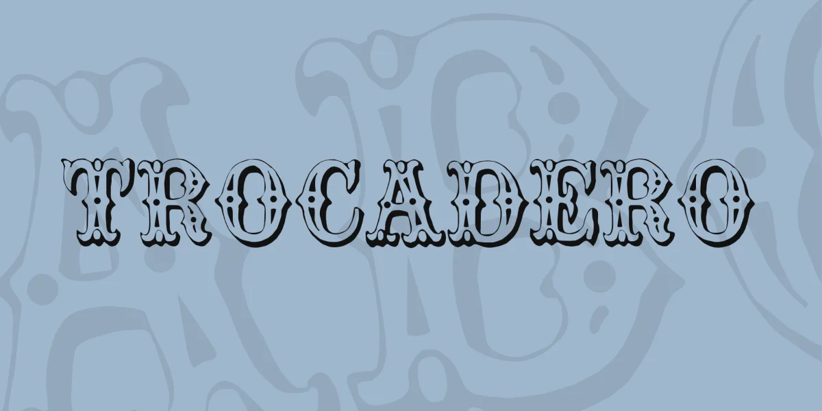 Trocadero Font