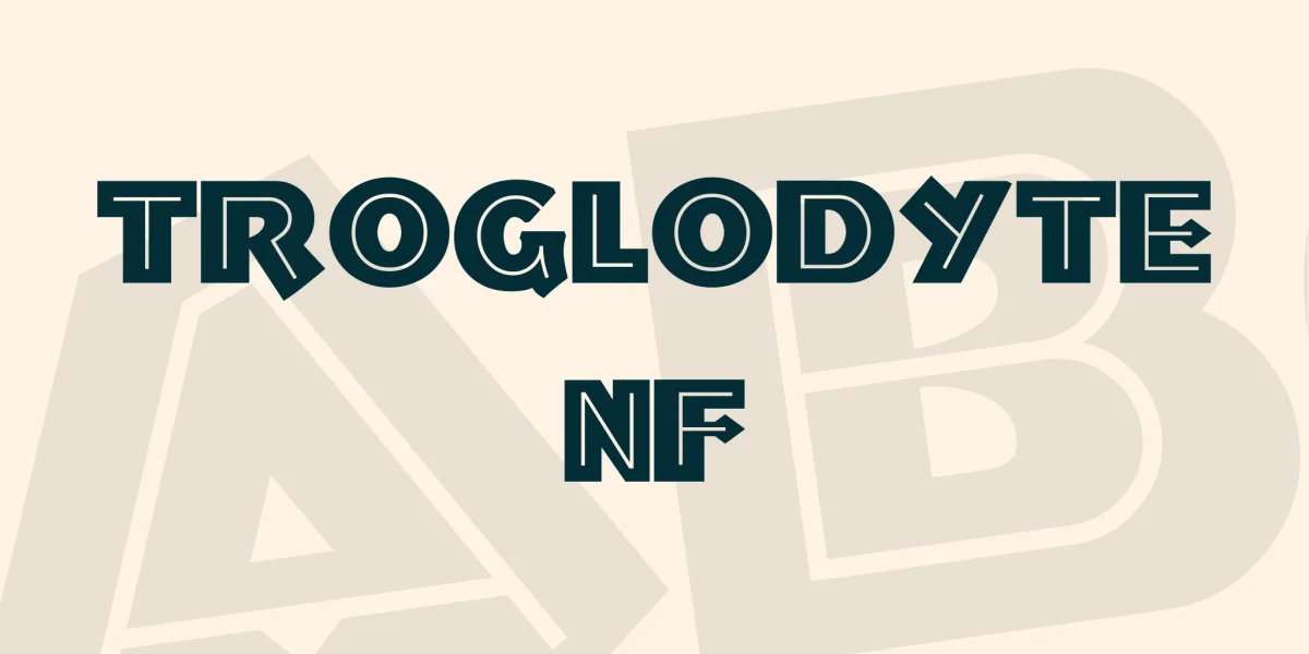 Troglodyte NF Font