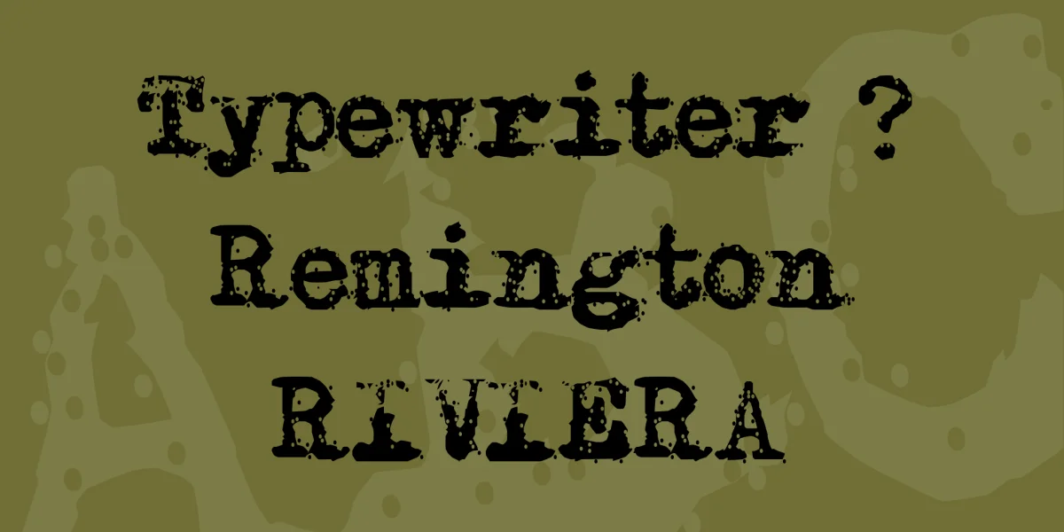 Typewriter - Remington RIVIERA Font
