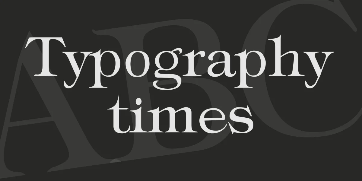 Typography times Font
