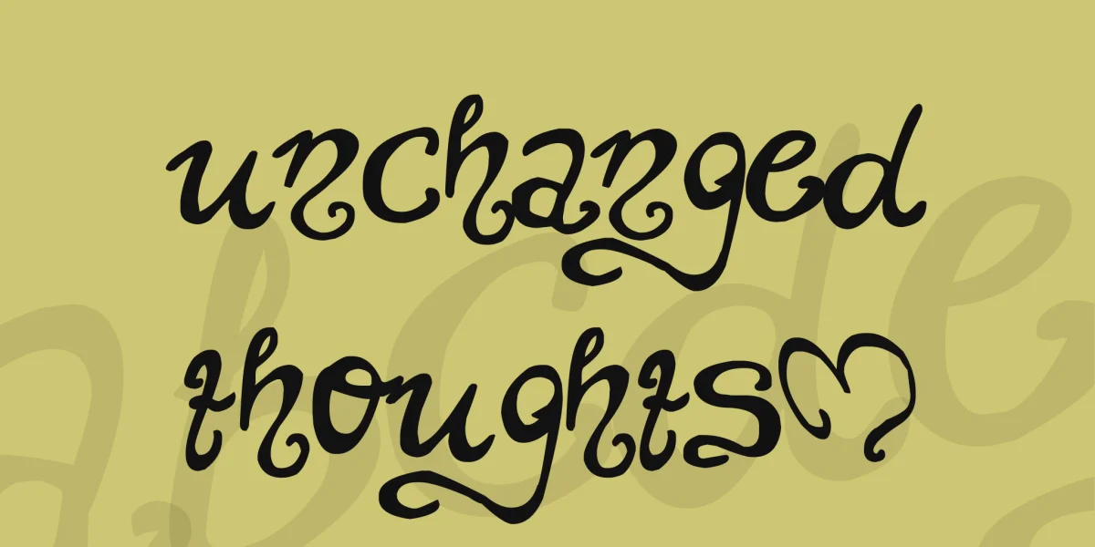 unchanged thoughts$ Font