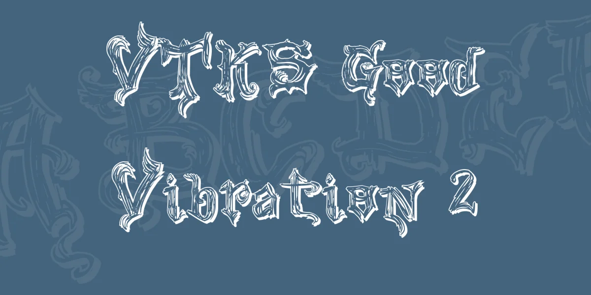 VTKS Good Vibration 2 Font