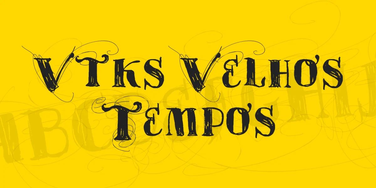 Vtks Velhos Tempos Font