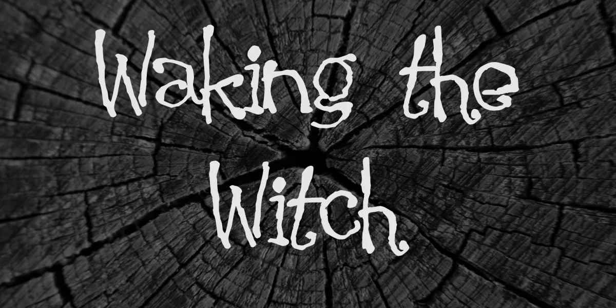 Waking the Witch Font