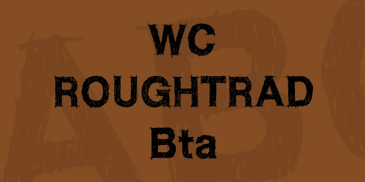 WC ROUGHTRAD Bta Font