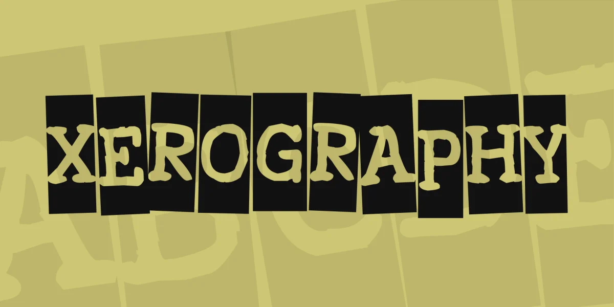 Xerography Font