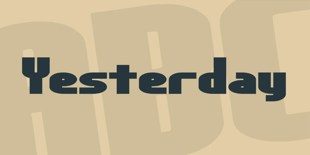 Yesterday Font