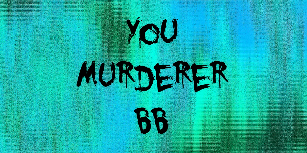 You Murderer BB Font preview 2